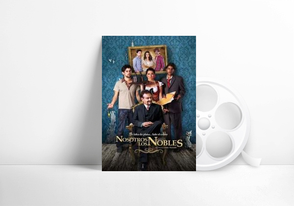 Película Nosotros los nobles