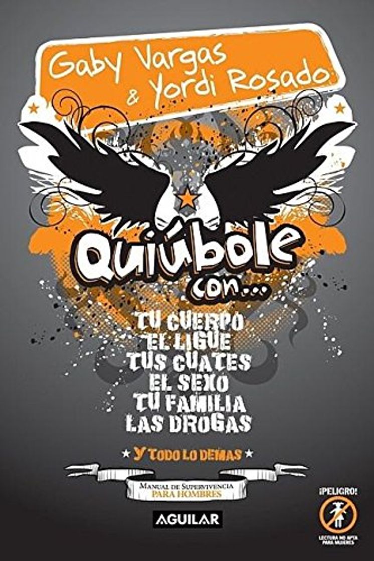 Quiubole Con.../ How's it Going With ... a Manual for Men