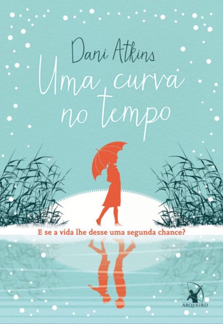 Libro Uma curva no tempo - Dani Atkins