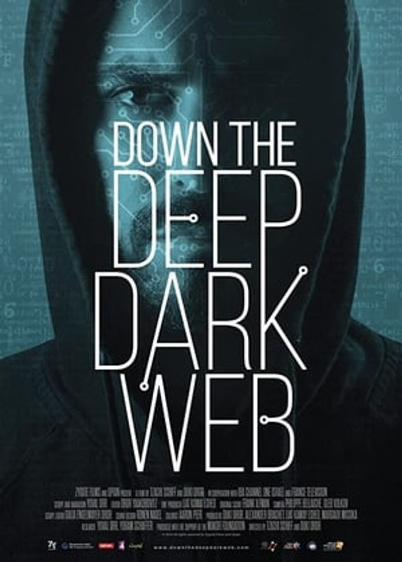 Movie Down the Deep, Dark Web