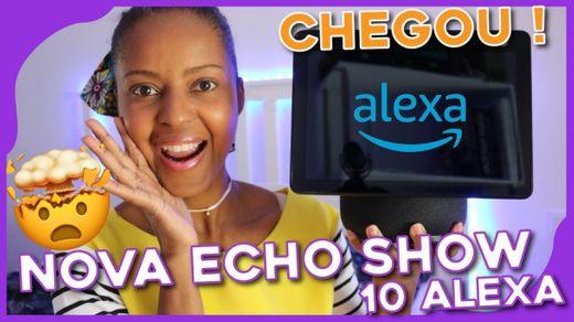 CHEGOU : A NOVA ALEXA ECHO 10 - YouTube