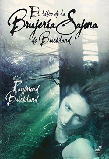 El libro de la brujería Sajona de Buckland