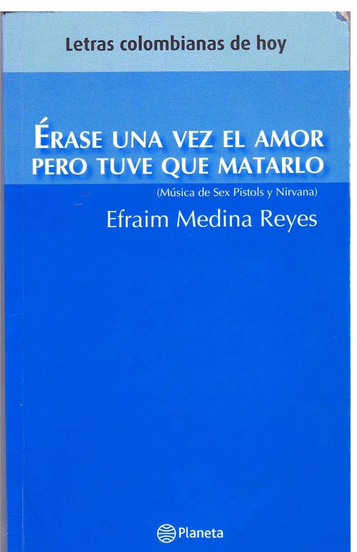 Book Erase Una Vez El Amor Pero Tuve Que Matarlo