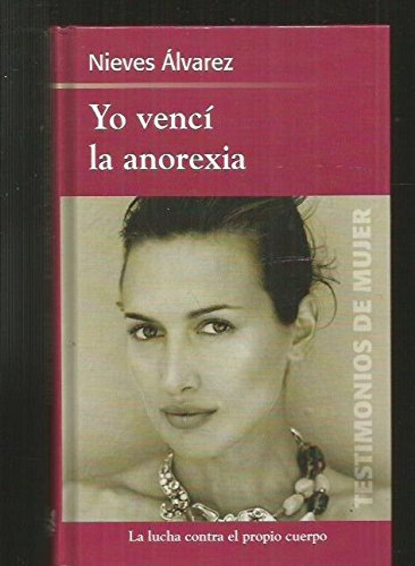 Libro YO VENCI LA ANOREXIA