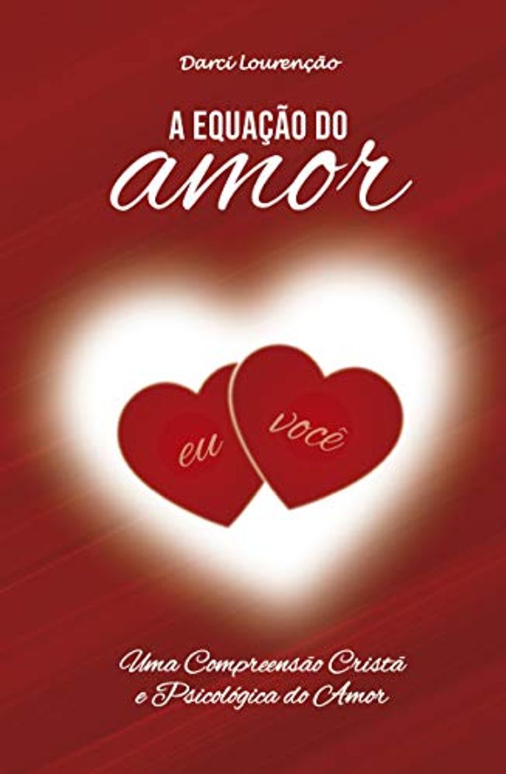 Books A equação do amor: Uma compreensão cristã e psicológica do amor