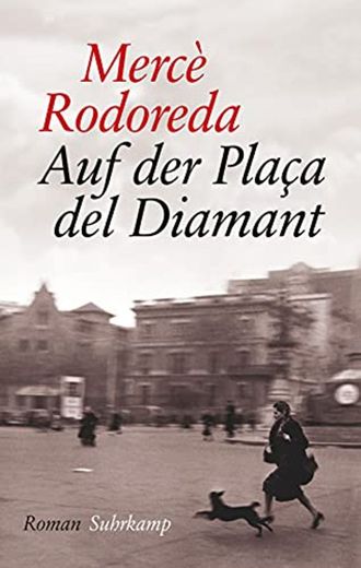 Auf der Plaça del Diamant: Roman