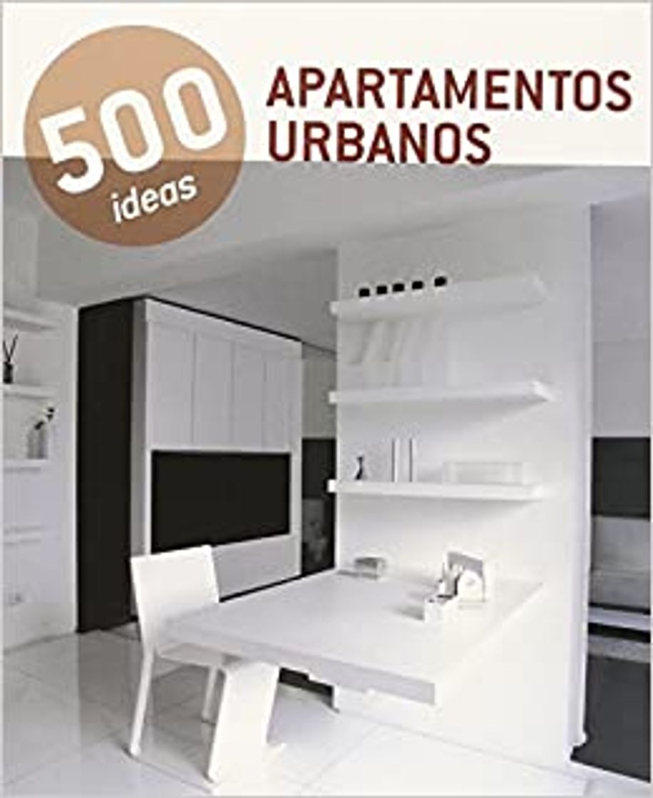 Fashion Apartamentos urbanos. 500 Ideas