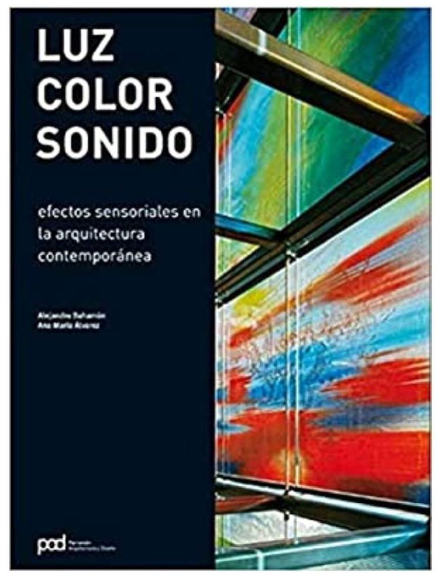 Social Luz color sonido: efectos sensoriales en la arquitectura con