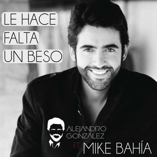 Le Hace Falta Un Beso (feat. Mike Bahía) - Versión Reggaeton