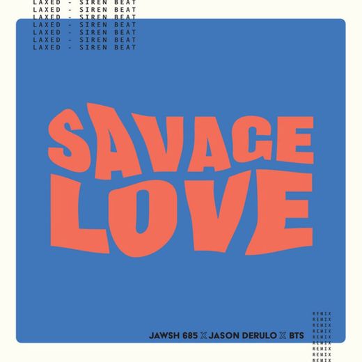 Savage Love (Laxed – Siren Beat) [BTS Remix] (Instrumental)