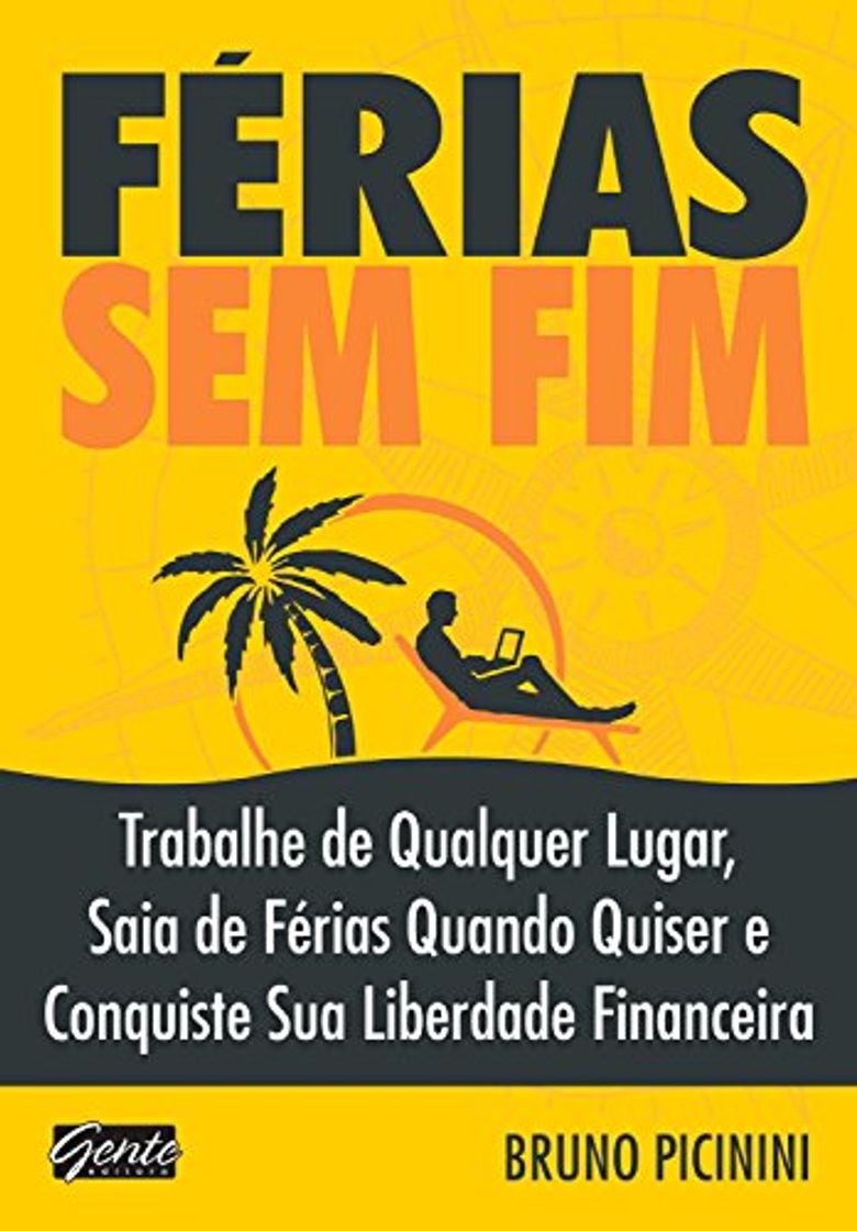 Libro Férias sem fim: Trabalhe de qualquer lugar, saia de férias quando quiser