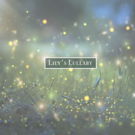 Lily's Lullaby