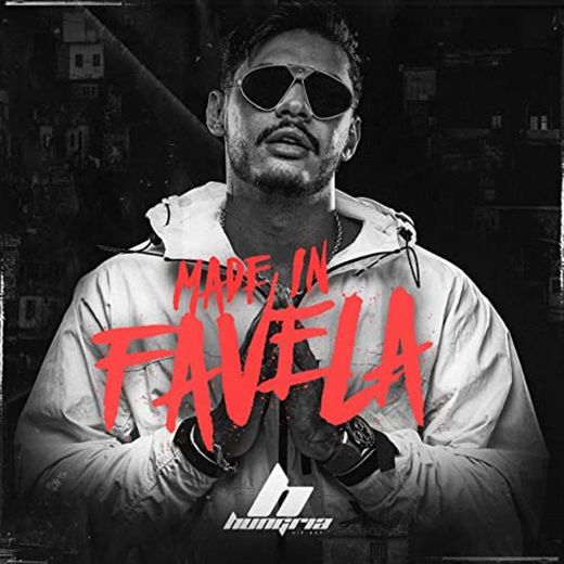 Made in Favela - Hungria Hip Hop