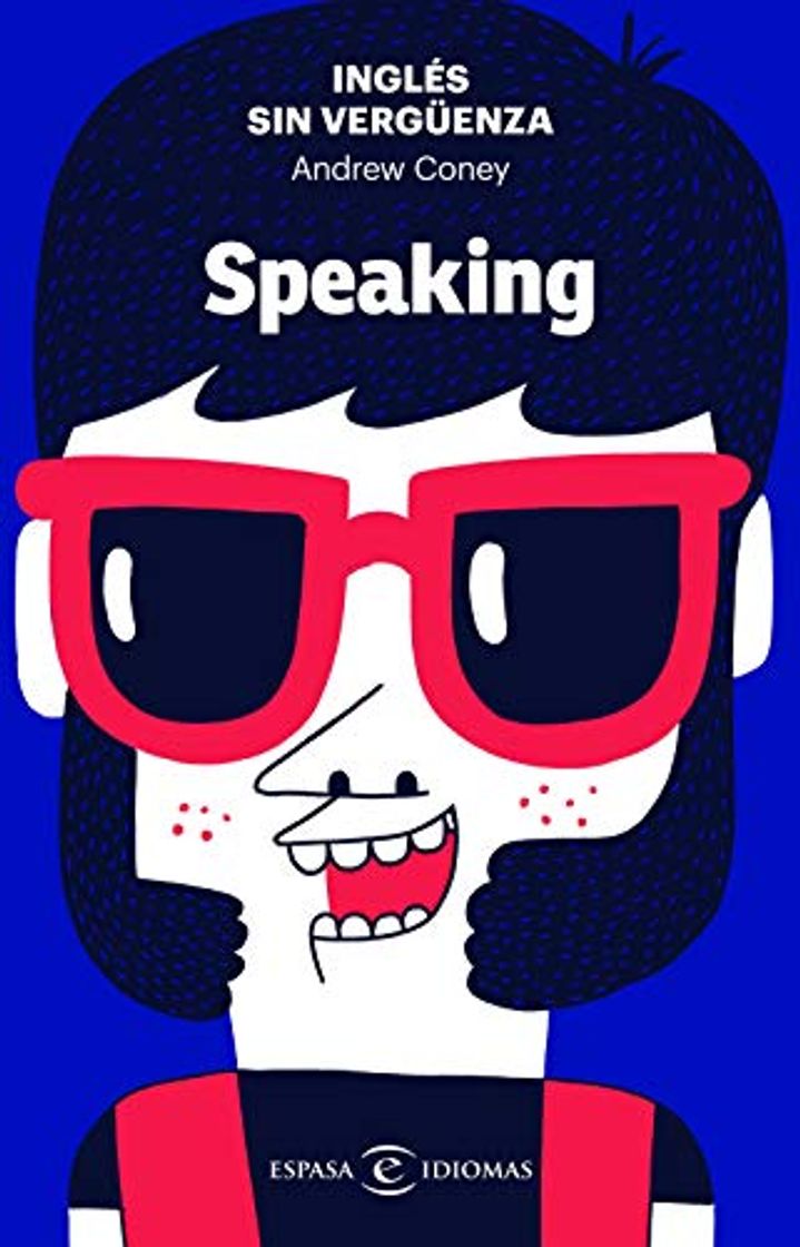 Libro Inglés sin vergüenza: Speaking