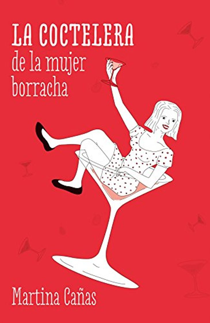 Libro La coctelera de la mujer borracha