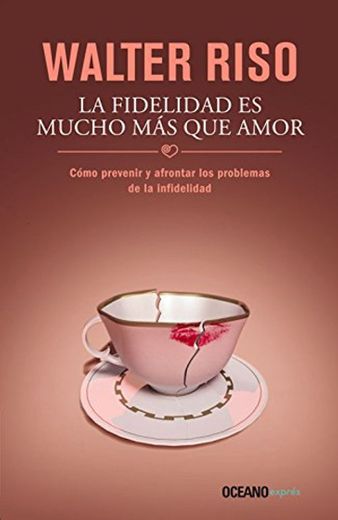 La fidelidad es mucho mas que amor