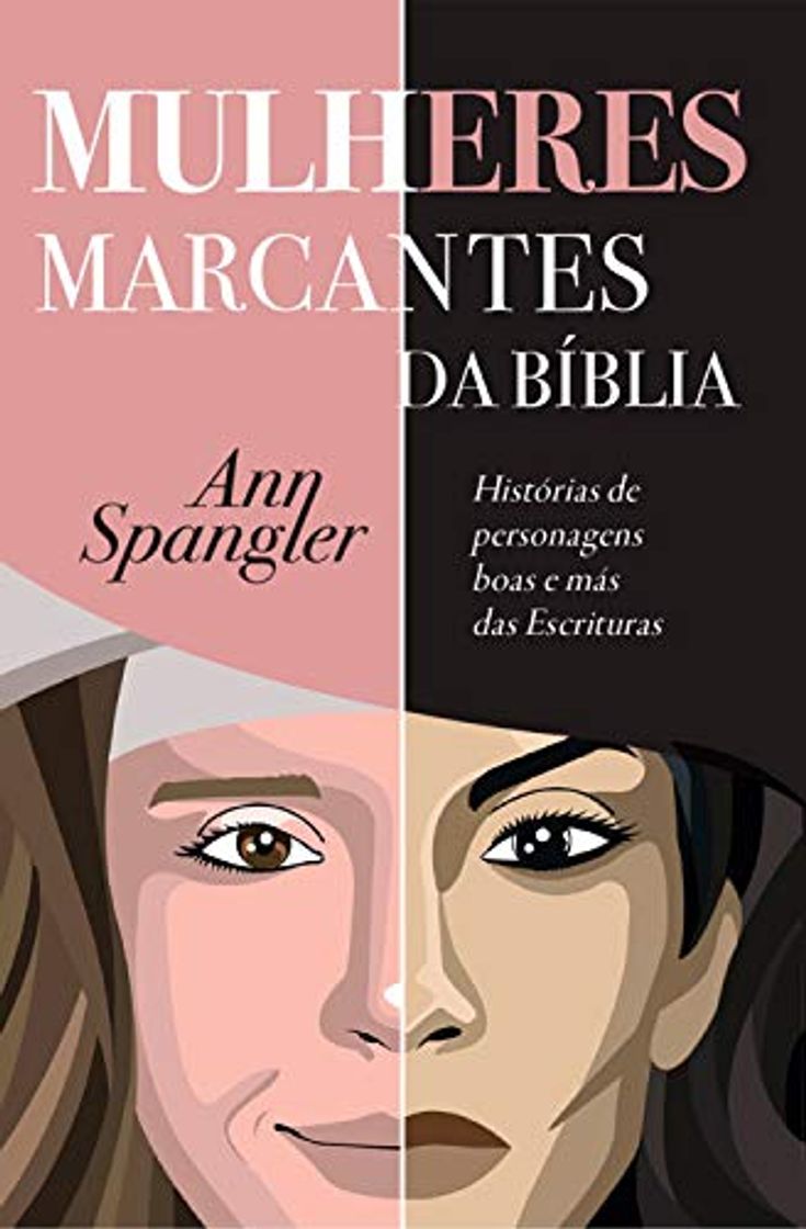 Libro Mulheres Marcantes da Bíblia: Histórias de personagens boas e más das Escrituras