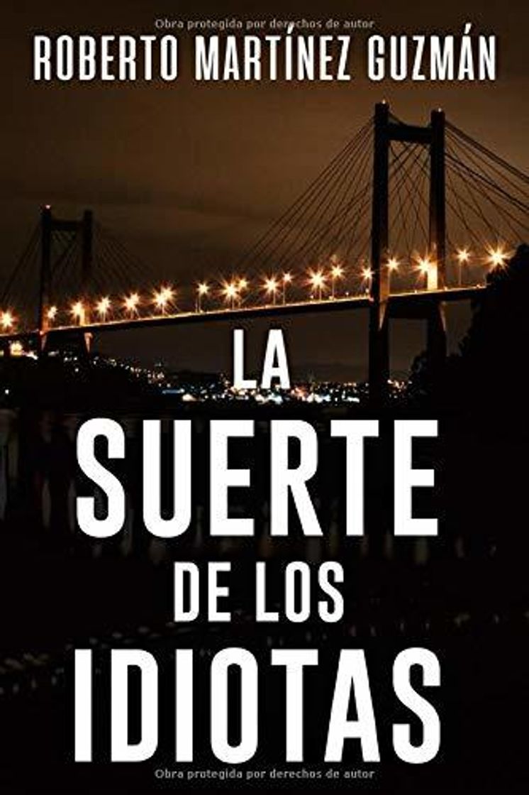 Book La suerte de los idiotas