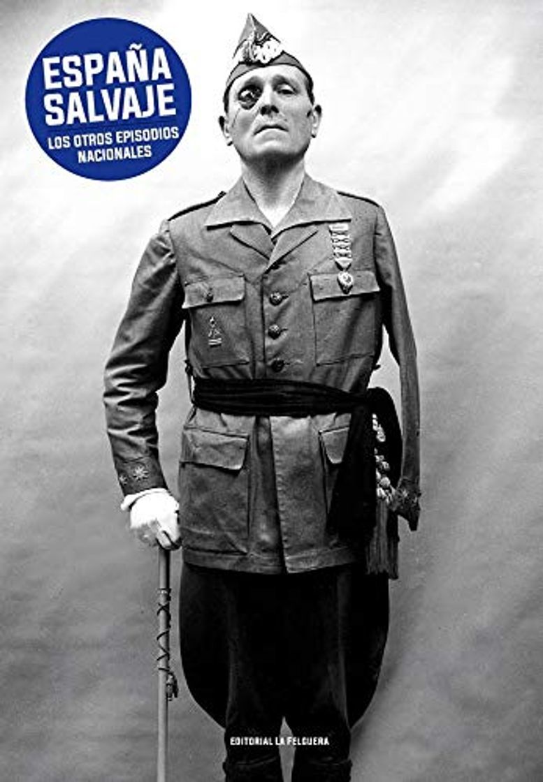 Book España salvaje: Los otros Episodios Nacionales
