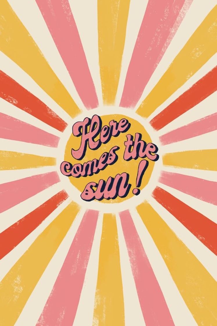 Here comes the sun Wallpaper