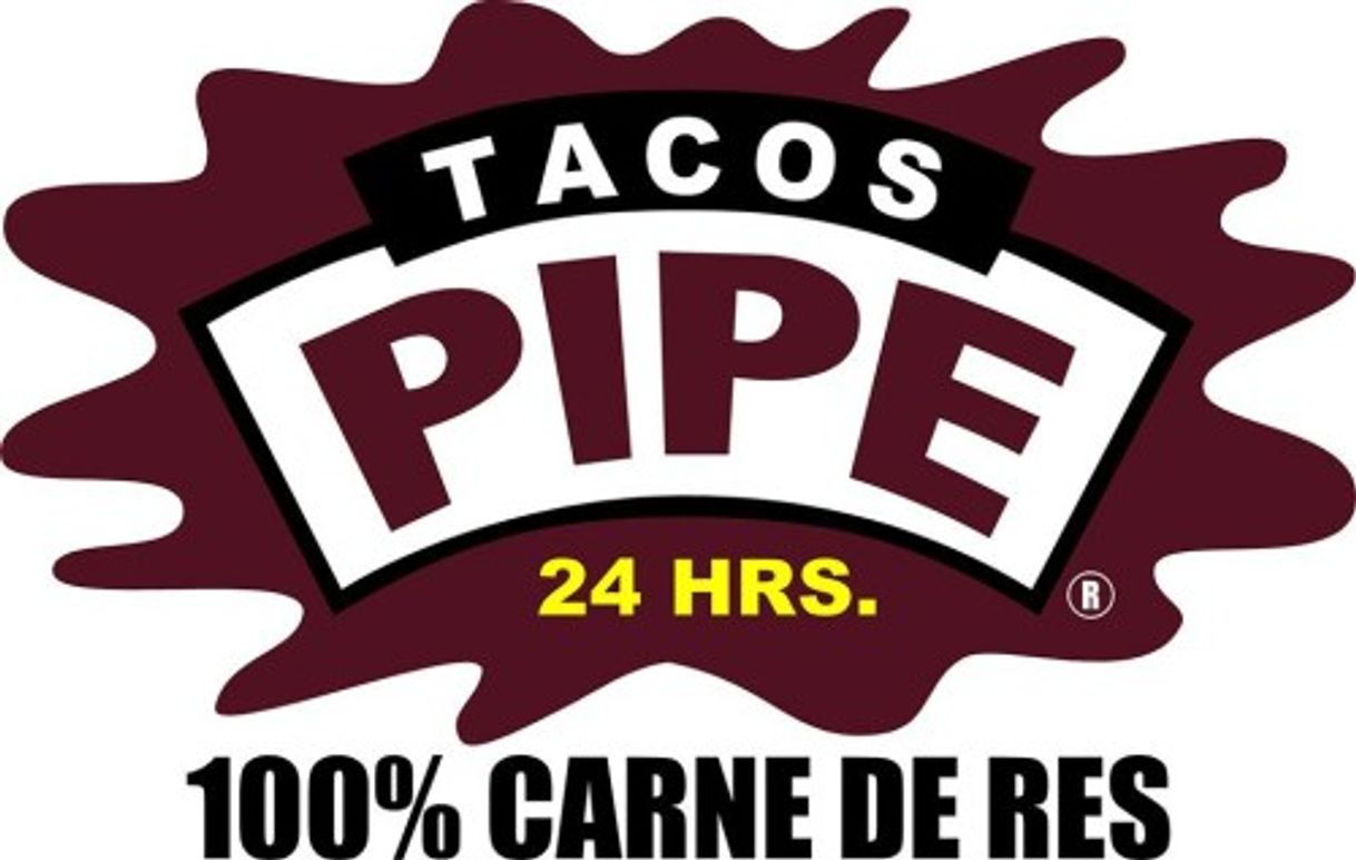 Place Tacos Pipe