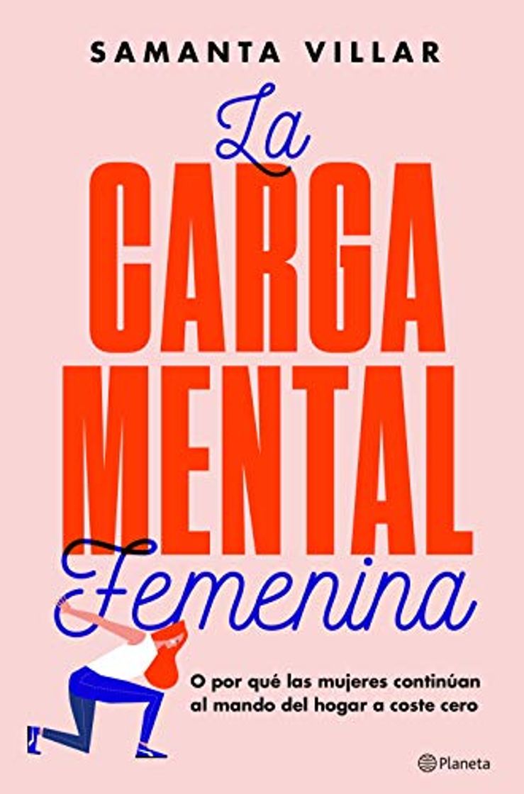 Book La carga mental femenina: O por qué las mujeres continúan al mando