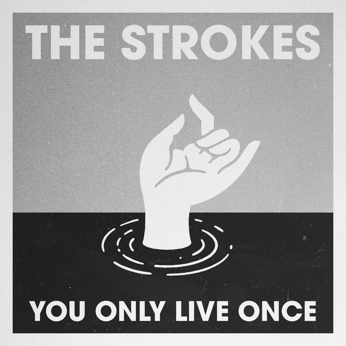 Canciones You Only Live Once - The Strokes