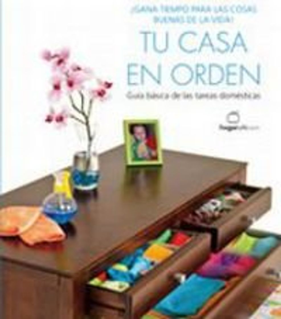 Book Tu casa en orden: Guía básica de las tareas domésticas