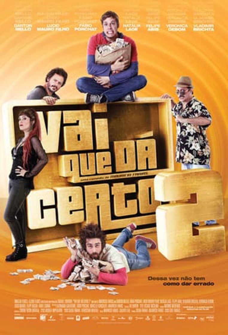 Película Vai Que Dá Certo 2