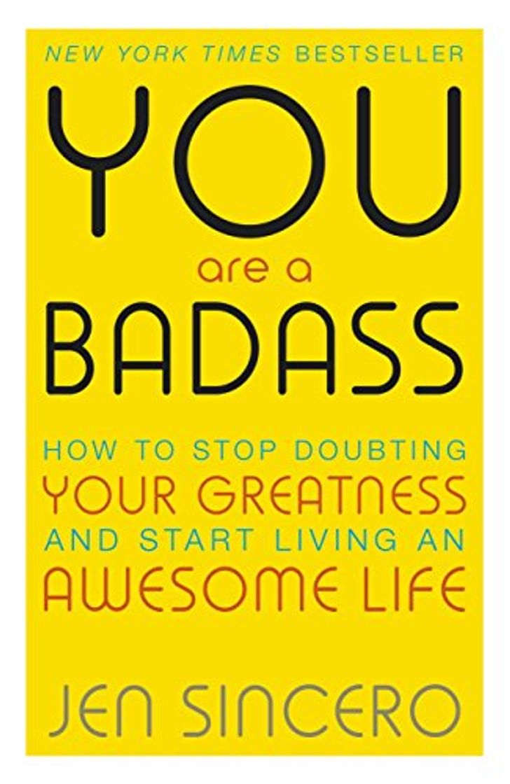 Libro You Are a Badass: How to Stop Doubting Your Greatness and Start