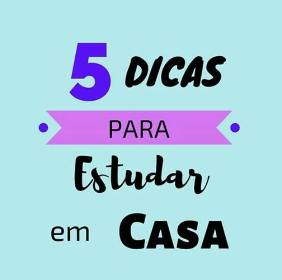 Moda 5 dicas para estudar em casa