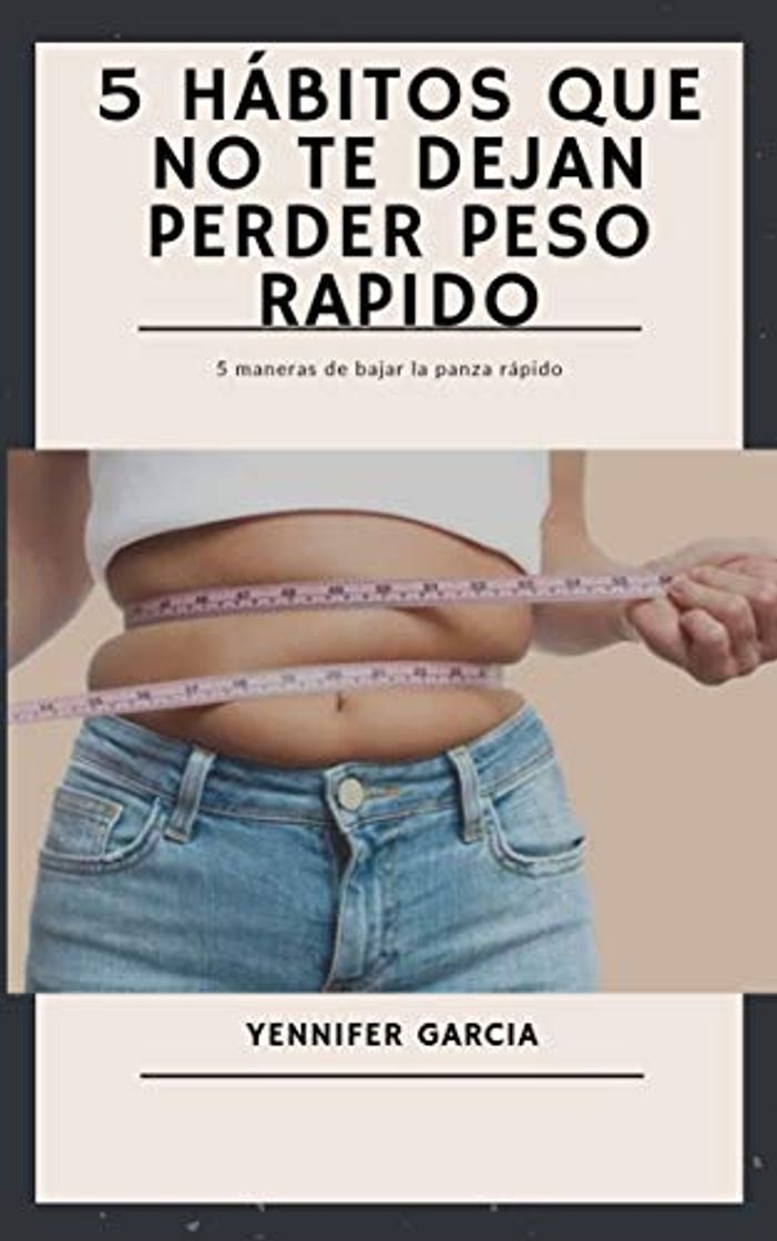 Book 5 habitos que no te dejan bajar de peso rapido: 5 maneras para bajar la panza