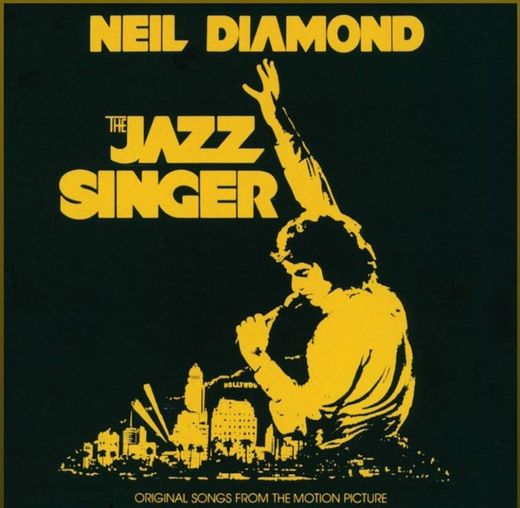 The Jazz Singer, América | Neil Diamond 