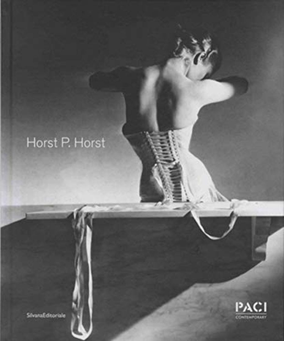 Libro Horst P. Horst. Ediz. italiana, inglese e francese: Paci Contemporary Gallery