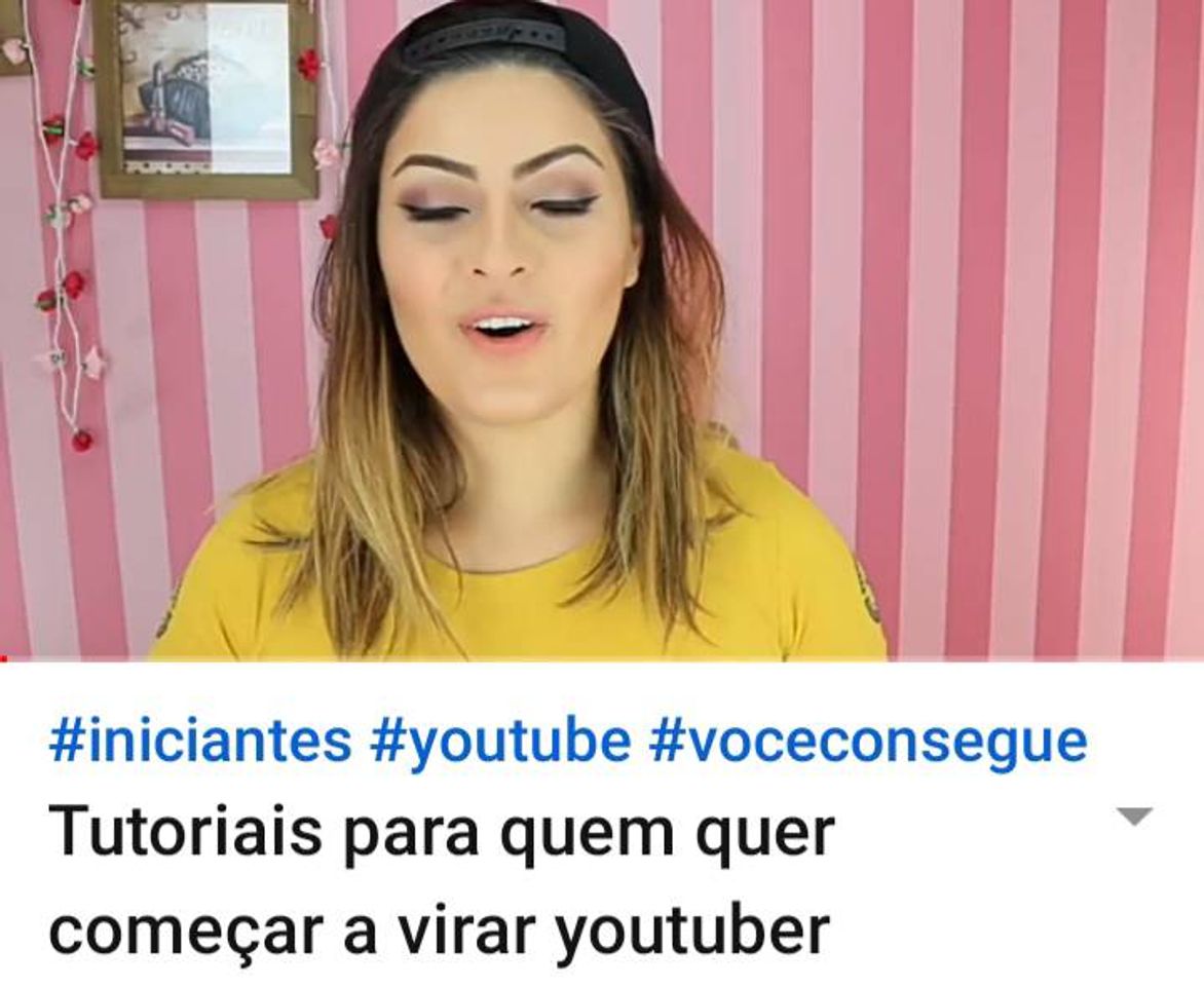 Fashion Tutoriais para quem quer começar a virar youtuber🎥