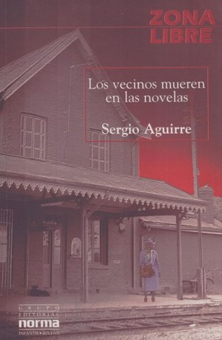 Libro Los Vecinos Mueren En Las Novelas