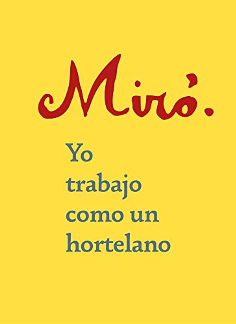 Libro Yo trabajo como un hortelano