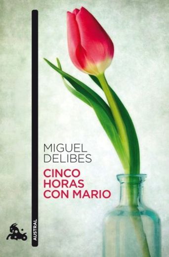 Cinco horas con Mario by Miguel Delibes(2010-01-01)