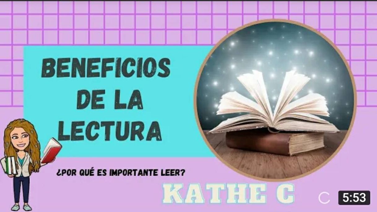 BENEFICIOS DE LA LECTURA | KATHE C - YouTube