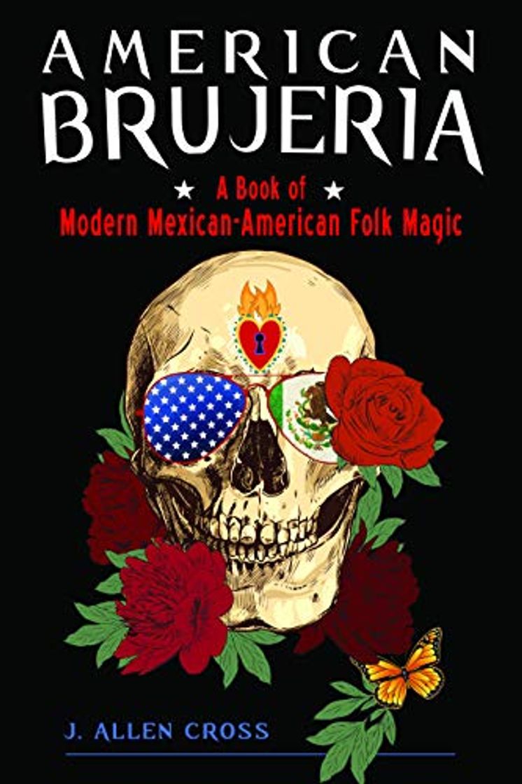 Book American Brujeria: Modern Mexican-American Folk Magic