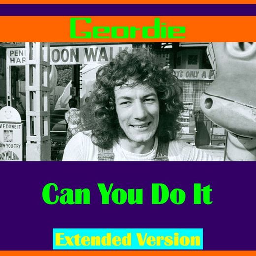 Can You Do It - Extended Version