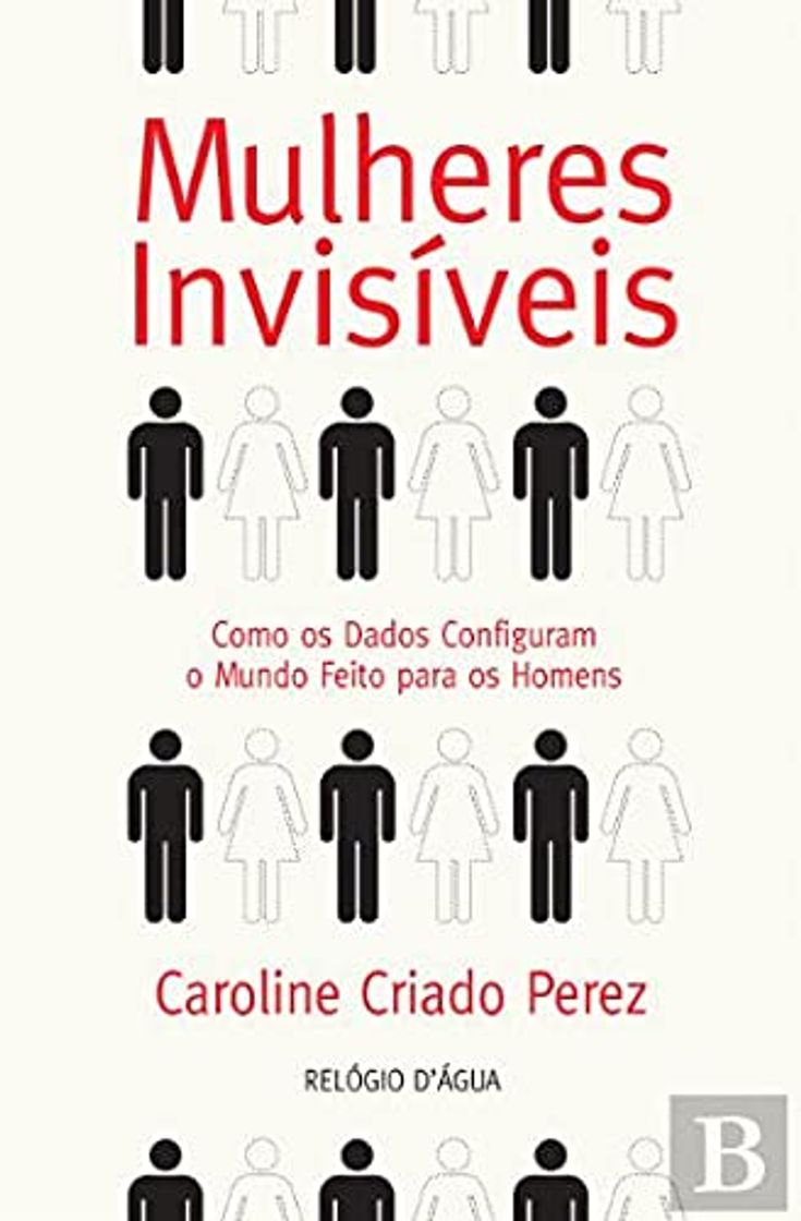 Libro Mulheres invisíveis como os dados configuram o mundo feito para os homens