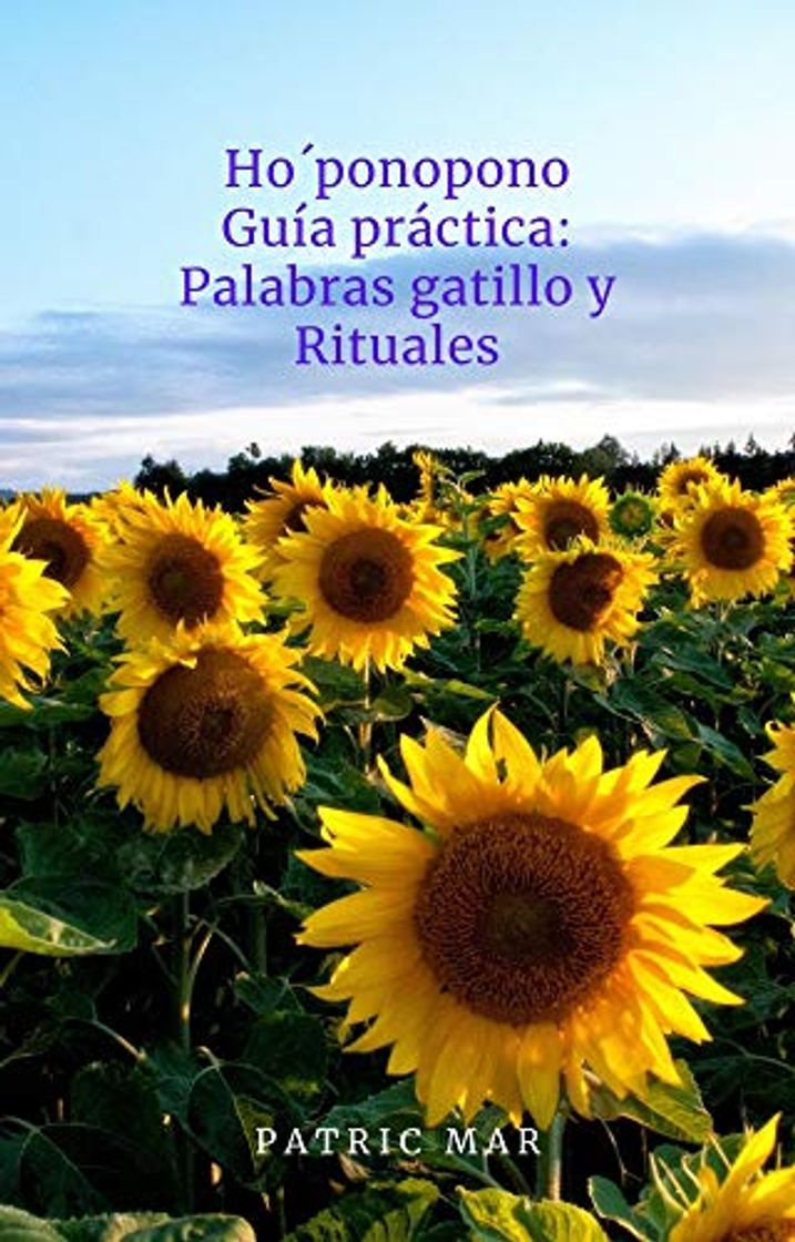 Books Hoponopono: Guía práctica Palabras gatillo Rituales