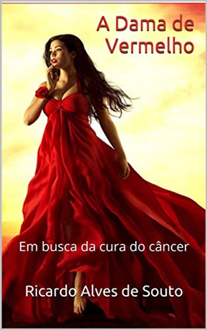 Libro A Dama de Vermelho: Em busca da cura do câncer