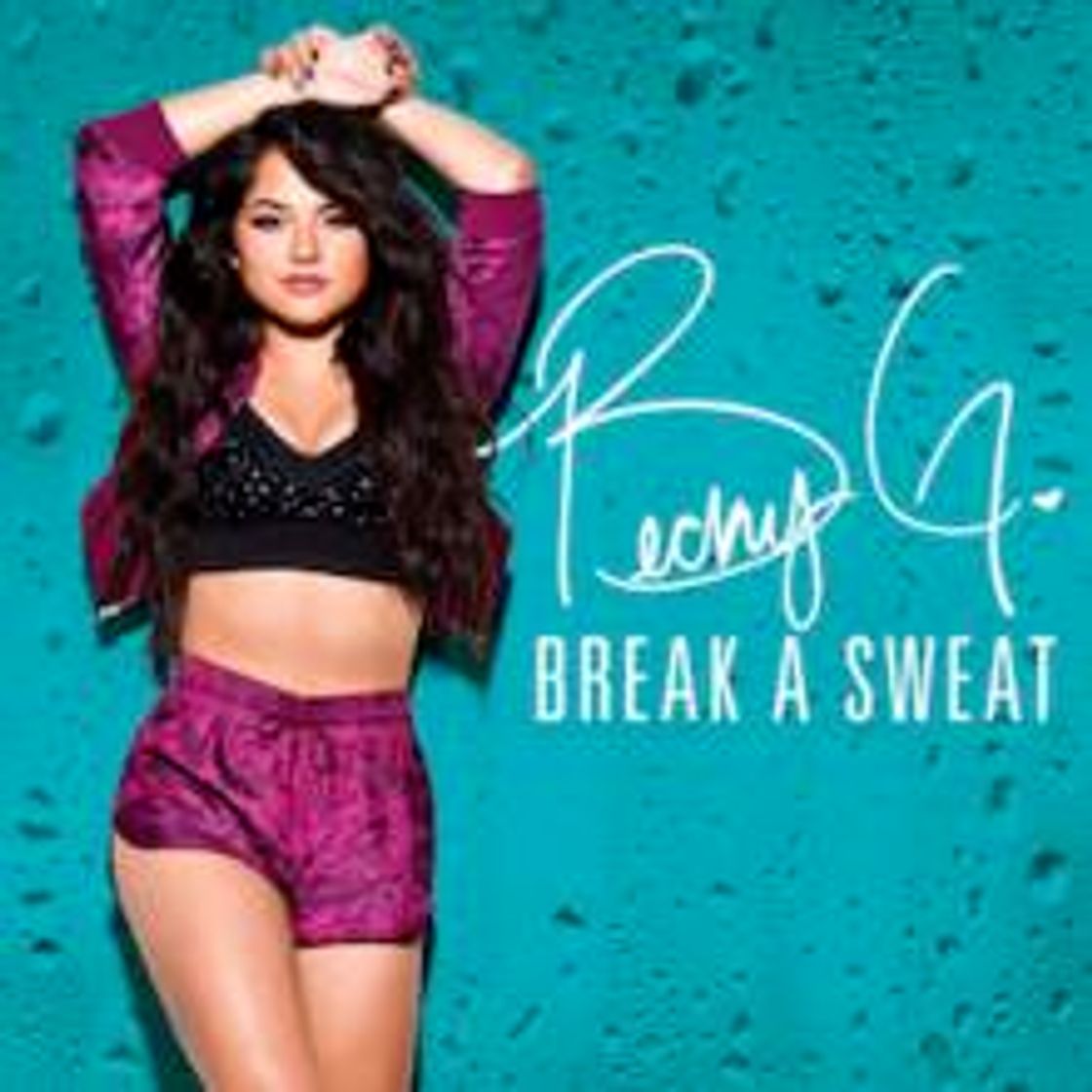 Canción Break a Sweat. Becky G