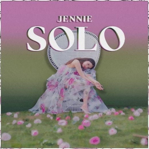 Solo. Jennie. (Blackpink) 🖤