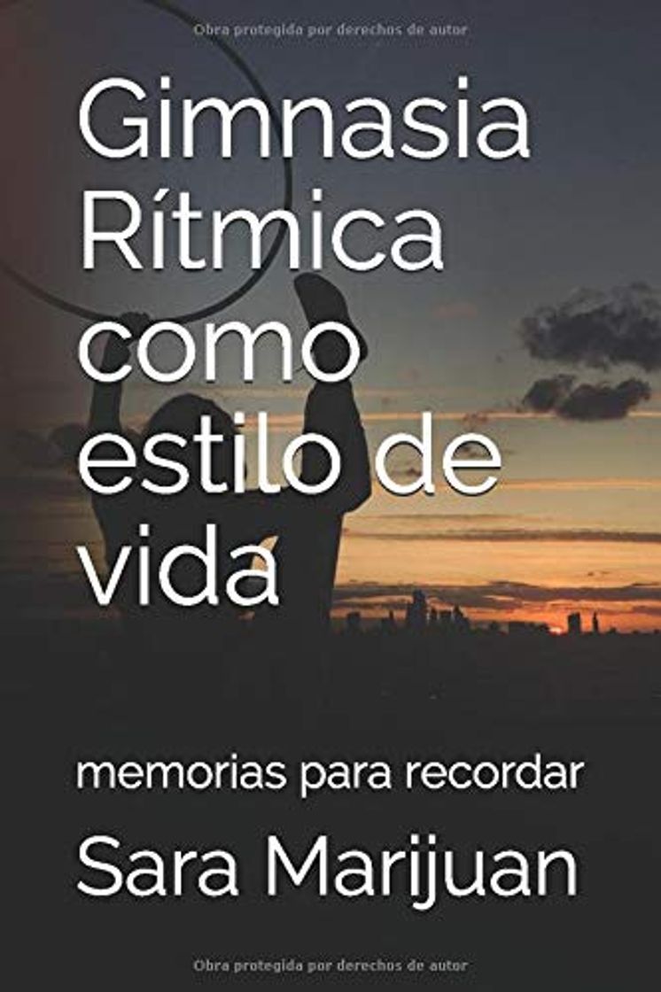 Books Gimnasia Rítmica como estilo de vida: Memorias para recordar