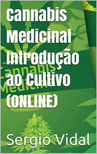 Cannabis Medicinal Introdução ao Cultivo