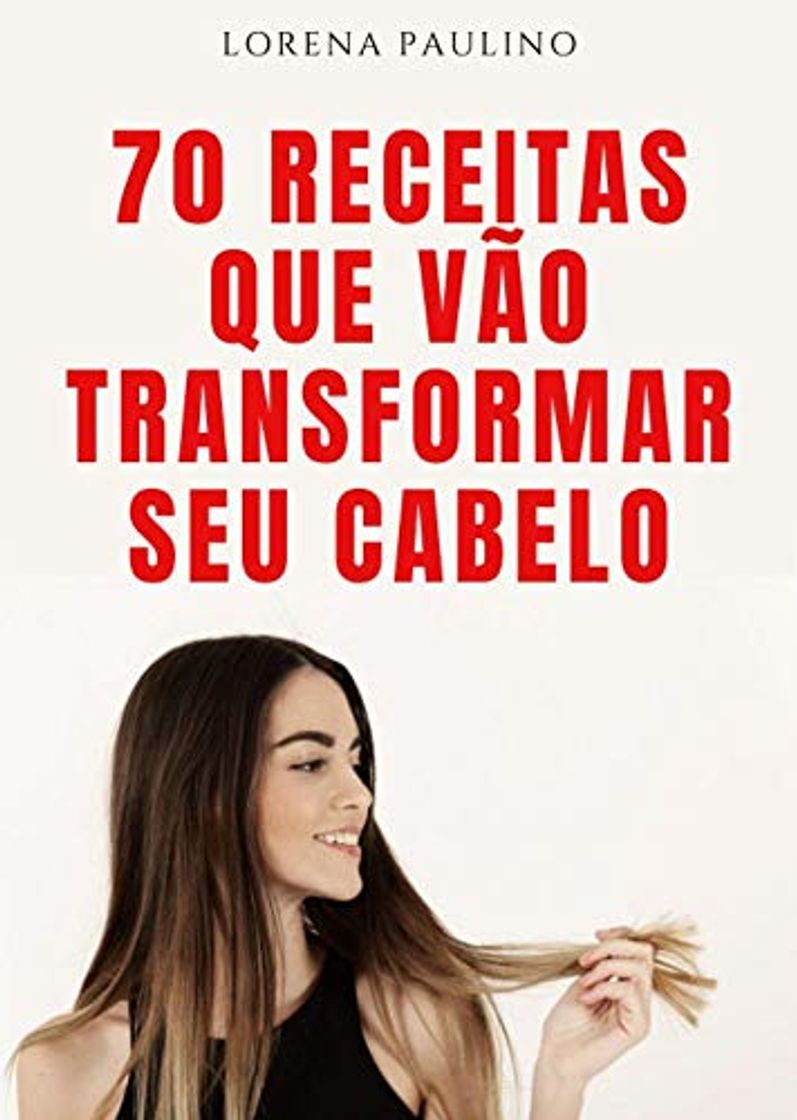 Product 70 Receitas Caseiras Que Vão Transformar Seu Cabelo