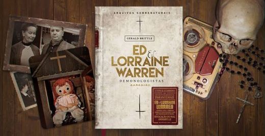 Ed e Lorraine warren: Demonologia- arquivos sobrenaturais 